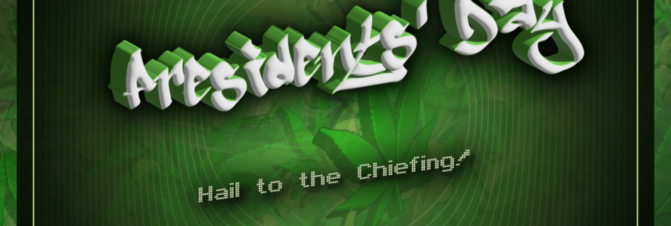 Presidents Day @WeedConnection