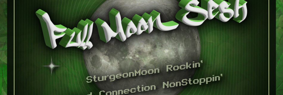 Full Moon @ Weed Connection